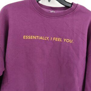 DRDENIM Essentially, I Feel You Purple Pullover Sweatshirt Small